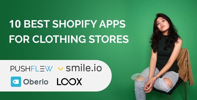 Best Shopify Apps For Clothing Stores