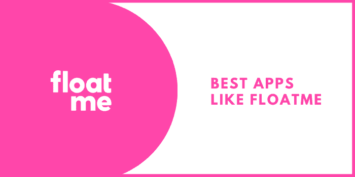 Best Apps Like FloatMe