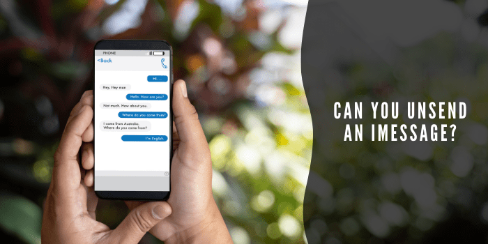 Can You Unsend An iMessage