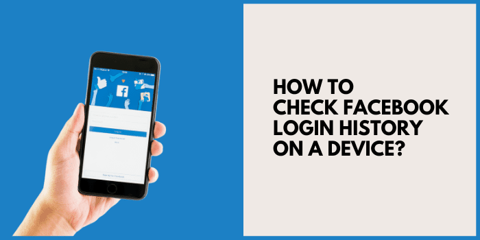 How to check Facebook Login History on a Device