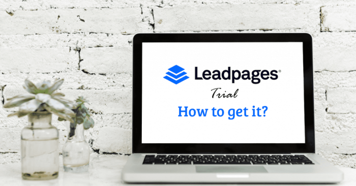 LeadPages Trial - How To get 30 Days Free Trial?