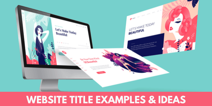 Website Title Examples & Ideas